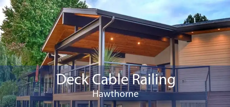 Deck Cable Railing Hawthorne