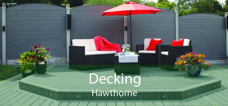 Decking Hawthorne